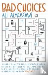Almossawi, Ali - Bad Choices