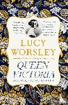 Worsley, Lucy - Queen Victoria