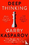 Kasparov, Garry - Deep Thinking