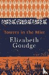 Goudge, Elizabeth - Towers in the Mist
