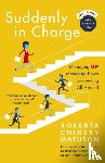 Matuson, Roberta Chinsky - Suddenly in Charge