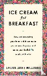 Williams, Laura Jane - Ice Cream for Breakfast