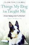 Wittenberg, Jonathan - Things My Dog Has Taught Me