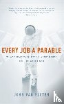 Sloten, John Van - Every Job a Parable