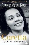 King, Coretta Scott, Reynolds, Rev. Dr. Barbara - Coretta: My Life, My Love, My Legacy