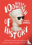 Jewell, Hannah - 100 Nasty Women of History