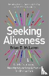 McLaren, Brian D. - Seeking Aliveness