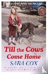 Cox, Sara - Till the Cows Come Home