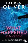 Oliver, Lauren - What Happened to Lucy Vale