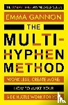 Gannon, Emma - The Multi-Hyphen Method