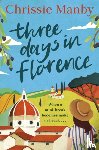 Manby, Chrissie - Three Days in Florence