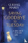 Manby, Chrissie - Saying Goodbye to Tuesday