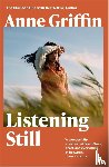 Griffin, Anne - Listening Still