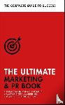 Davies, Eric, Smith, Nick, Salter, Brian - The Ultimate Marketing & PR Book
