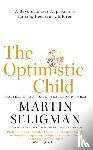 Seligman, Martin - The Optimistic Child