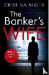 Alger, Cristina - The Banker's Wife