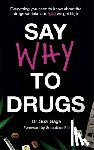 Gage, Dr Suzi - Say Why to Drugs