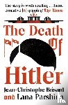 Brisard, Jean-Christophe, Parshina, Lana - The Death of Hitler