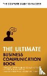 Cotton, David, Manser, Martin, Avery, Matt, McLanachan, Di - The Ultimate Business Communication Book