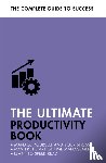 Manser, Martin, Evans-Howe, Stephen - The Ultimate Productivity Book