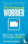 Geddes, Stewart - The Professional Worrier