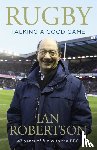 Robertson, Ian - Rugby: Talking A Good Game