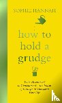 Hannah, Sophie - How to Hold a Grudge