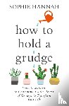 Hannah, Sophie - How to Hold a Grudge