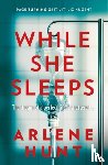 Hunt, Arlene - While She Sleeps
