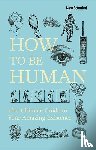 Scientist, New - How to Be Human