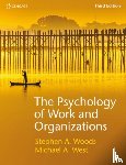 Woods, Steve (University of Liverpool Management School), West, Michael (Lancaster University Management School) - The Psychology of Work and Organizations