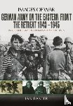 Baxter, Ian - German Army on the Eastern Front - The Retreat 1943 1945