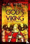 Fields, Nic - God's Viking: Harald Hardrada