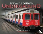 O'Neill, Reiss - Today's London Underground