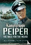 Cooke, David, Evans, Wayne - Kampfgruppe Peiper: The Race for the Meuse