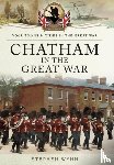 Wynn, Stephen - Chatham in the Great War