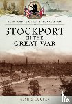 Cooper, Glynis - Stockport in the Great War