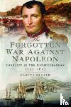 Glover, Gareth - The Forgotten War Against Napoleon