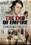 Bell, Martin - The End of Empire