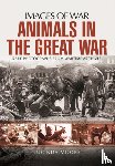 Moore, Lucinda - Animals in the Great War