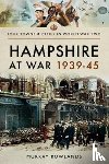 Rowlands, Murray - Hampshire at War 1939-45