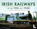 McCormack, Kevin - Irish Railways in the 1950s and 1960s