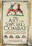 Meyer, Joachim - Art of Sword Combat: 1568 German Treatise on Swordmanship