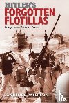 Paterson, Lawrence - Hitler's Forgotten Flotillas