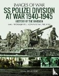 Baxter, Ian - SS Polizei Division at War 1940 - 1945