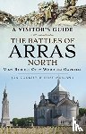Cooksey, Jon, Murland, Jerry - The Battles of Arras: North
