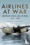 Wills, Simon - Airlines at War