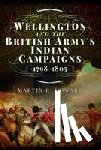 Howard, Martin R - Wellington and the British Army's Indian Campaigns 1798 - 1805