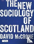 McCrone - The New Sociology of Scotland