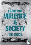 Ray, Larry - Violence and Society